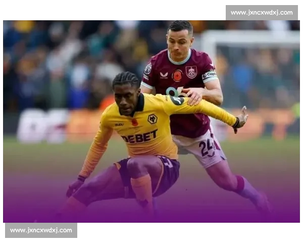 半场战报：弗莱明双响，穆内西补时绝平！狼队 2-2 伯恩利